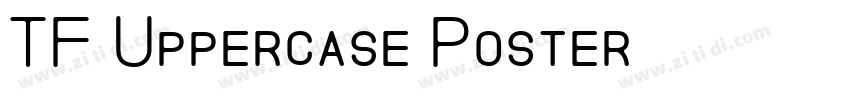 TF Uppercase Poster字体转换